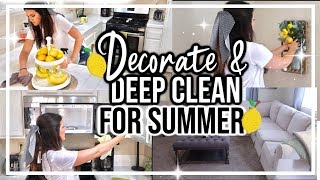 EXTREME CLEAN & DECORATE FOR ☀️🍋SUMMER WITH ME | WHOLE HOUSE CLEANING MOTIVATION 2019