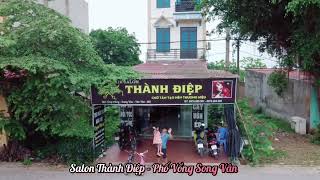 Salon Thành Điệp - Phố Vồng Song Vân - Tân Yên Bắc Giang | HXL