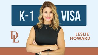 K-1 Visa with Leslie Howard | D'Alessio Law