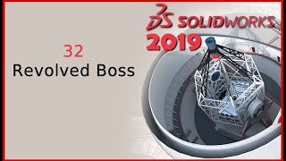 32-Revolved Boss (Solidworks 2019 Dersleri)