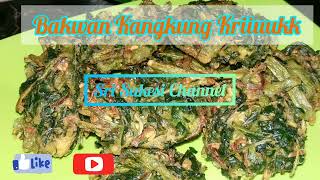 " Bakwan Kangkung Kriiuukk  "