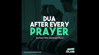 Dua After Every Prayer - Sunan Abi Dawud 1522