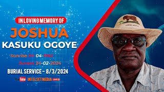 IN LOVING MEMORY OF JOSHUA KASUKU OGOYE