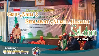 🔴 SOLATUN ,VOC HAFIDZ GROUP RELIGI NEW NADA & SHOLAWAT NURUL HIKMAH LIVE KEBON KARET CANDUK.