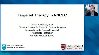 Therapeutic Approaches for Patients with NSCLC — Justin F Gainor, MD