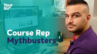 Course Rep Mythbusters