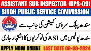 Assistant Sub Inspector Jobs Announced through Sindh Public Service Commission | SPSC Latest Jobs