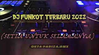 SETIA UNTUK SELAMANYA (SINGLE FUNKOT)