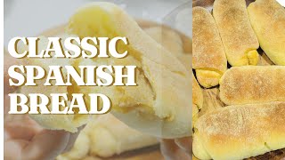 HOW TO MAKE CLASSIC SPANISH BREAD |FULL RECIPE