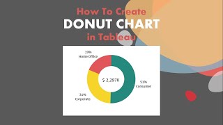 How To Create Donut Chart in Tableau