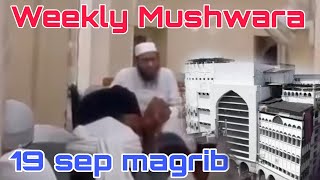 Aaj Musalman nakami ka raste par chalra hai Weekly Mushwara 19 sep Mufti Yaqoob Saloni ka bayan