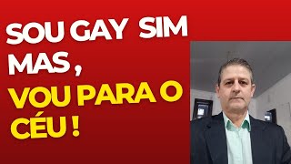 GAYS VÃO PARA O CÉU ?