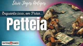 Petteia - série Jogos Antigos