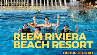 Reem Riviera Beach Resort Obhur Jeddah | Part 1 Eid Holiday Staycation