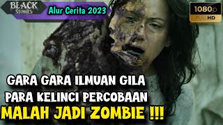 SEORANG FISIKAWAN MENGGABUNGKAN SAINS DENGAN ILMU HITAM, MALAH MENCIPTAKAN MESIH PEMBUAT ZOMBIE‼️