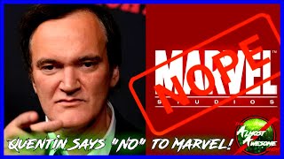 QUENTIN TARANTINO Says He'll Never Make a MARVEL Movie! - Almost Awesome Bits