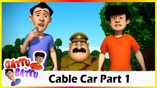 గట్టు బట్టు - కేబుల్ కార్ పార్ట్ 1 ఎపిసోడ్ 12 | Gattu Battu - Cable Car Part 1 Episode 12