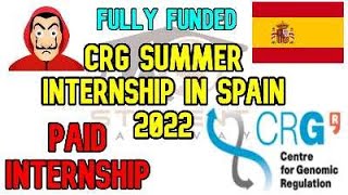 CRG Summer Internship in Spain 2022 | Fully Funded