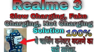 Realme 3 Slow Charging,Fake Charging,Not Charging Problem solution. realme Charging jack change.