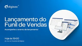 Conheça o novo lançamento da Digisac: Funil de Vendas