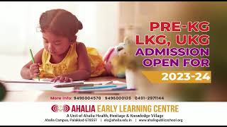 Admission Open 2023-2024 | PRE-KG, LKG, UKG | Ahalia Early Learning Centre | Ahalia Public School