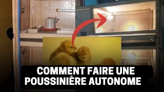 Comment fabriquer une poussinière autonome facile à la maison