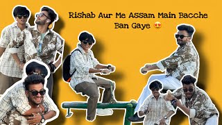 Rishab Aur Me Assam Main Gaye Bacche Ban Gaye ￼🤪 || Vlog 12 || @chotanawab @monishtailor