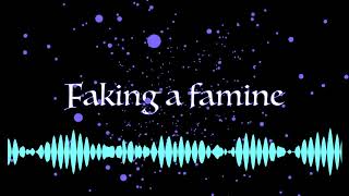 Faking a famine (original)