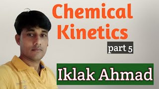 Chemical kinetics part5