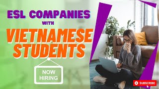 VIETNAMESE ESL COMPANIES | HIRING NOW | Liezel Oh