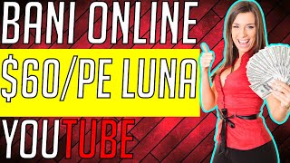 Cum sa faci BANI ONLINE pe YouTube ( 60$ PE LUNA )