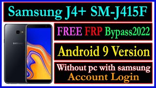 samsung j4 plus frp bypass 2022 without pc || free google account remove sm-j415