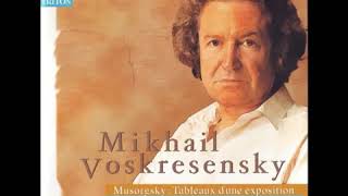 Mikhail Voskresensky - Mussorgsky: Pictures at an Exhibition