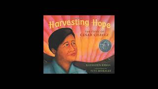 Harvesting Hope : The Story Of Cesar Chavez