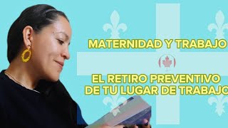 RETIRO PREVENTIVO DE TU LUGAR DE TRABAJÓ (POR UNA EXPERIENCIA DE MATERNIDAD 🤰SEGURA).