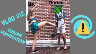 Vlog #12: Dorian Hurrication