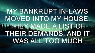 My Bankrupt In-Laws Moved Into My House. They Made A List Of Their Demands, And It Was All Too Much