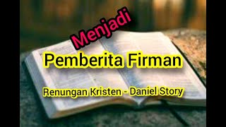 Pemberita Firman - Daniel Story