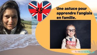 Comment améliorer son Anglais et celui de vos enfants pendant les vacances.