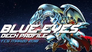 Blue-Eyes Deck Profile (TCG) // Marzo 2018