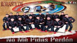 Banda MS - No Me Pidas Perdon (Estreno 2014)