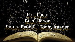 Lirik Lagu Buku Harian - Satura Band Ft. Dodhy Kangen