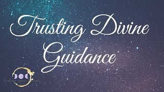 Trusting Divine Guidance | The Goddess Life Podcast