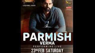 Gaal Ni Kadni | Parmish Verma I 23 February II 8:00 PM Onwards