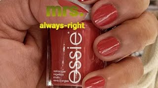 Mrs.always right /essie nail polish