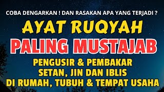 AYAT RUQYAH KERAS PENGUSIR J!N DAN SYAITAN, RUQYAH PAGAR DIRI