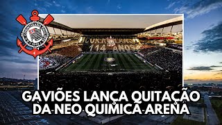 QUITAÇÃO DA NEO QUIMICA ARENA - JA PAGAMOS UMA PARTE !!!