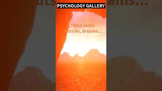 "Who looks outside, dreams...✨#shorts #shortsvideo #motivation #psychology