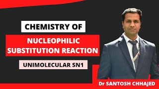 SN1: Nucleophilic Substitution Reaction Unimolecular