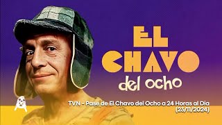 TVN - Pase de El Chavo del Ocho a 24 Horas al Dia (23/11/2024)